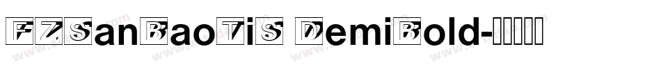 FZSanBaoTiS DemiBold字体转换